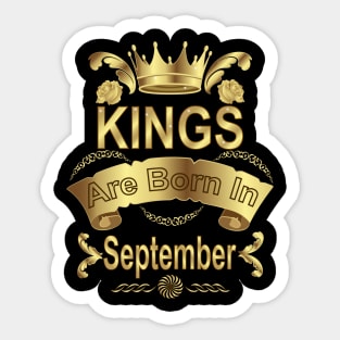 Kings Are Born In September Sticker